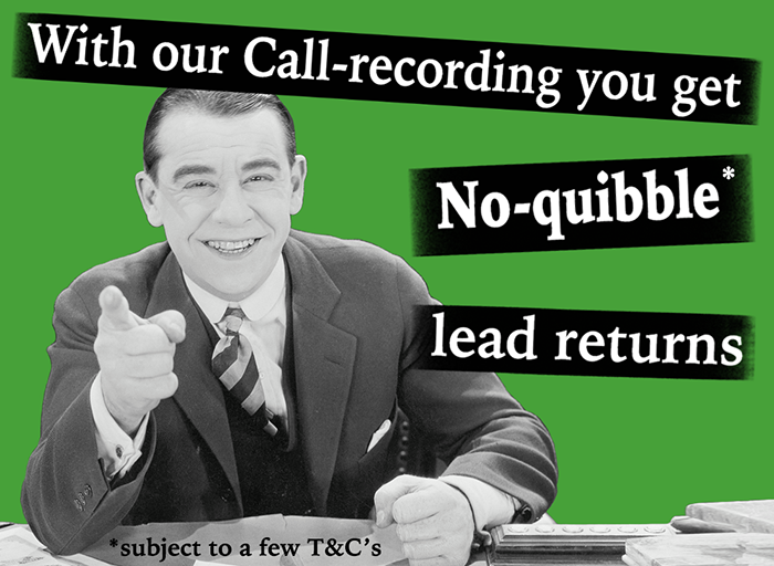 Get no-quibble returns on leads, when using our call recording service.