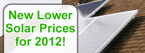 new lower solar prices for 2012 - click here