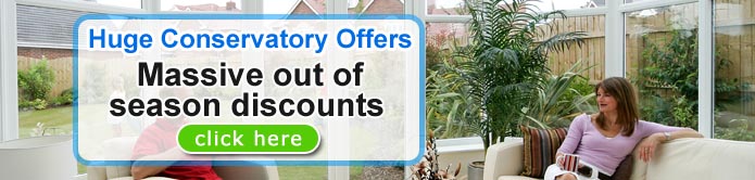 conservatory offers - click here